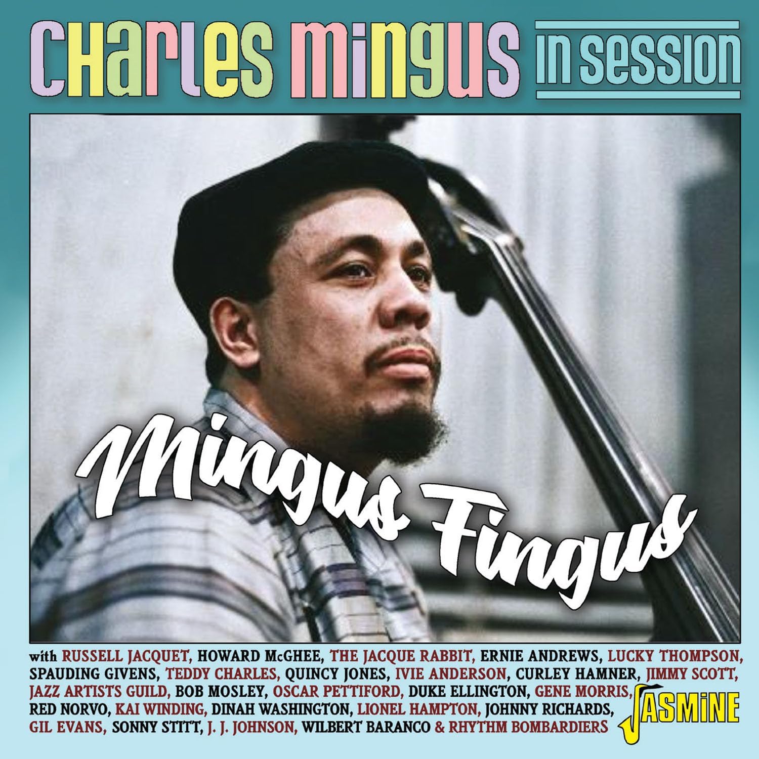 Charles Mingus in Session - Mingus Fingus