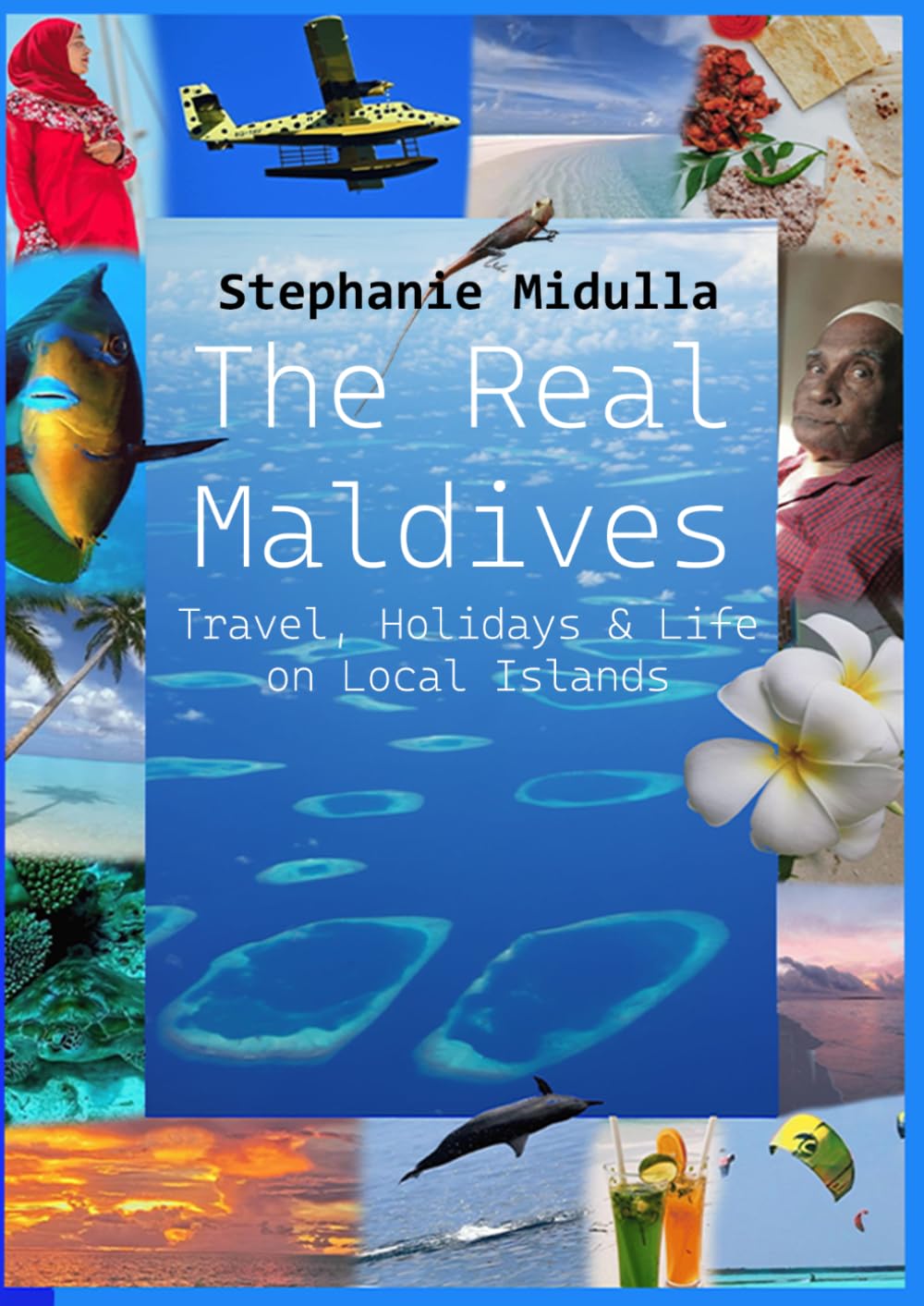 The Real Maldives: Travel, Holidays & Life on Local Islands