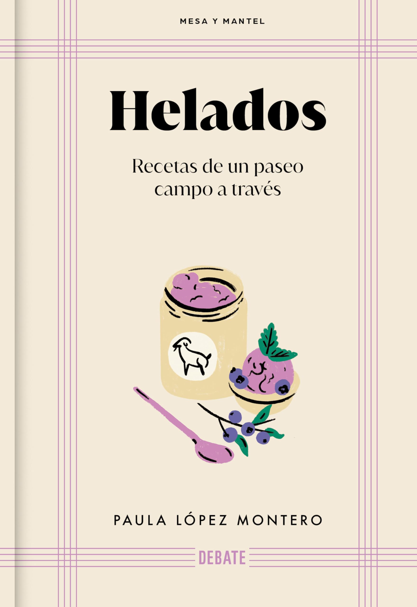Helados (Mesa y mantel): Recetas de un paseo campo a través (Cocina)