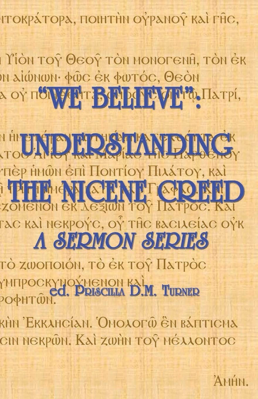 "We Believe": Understanding the Nicene Creed