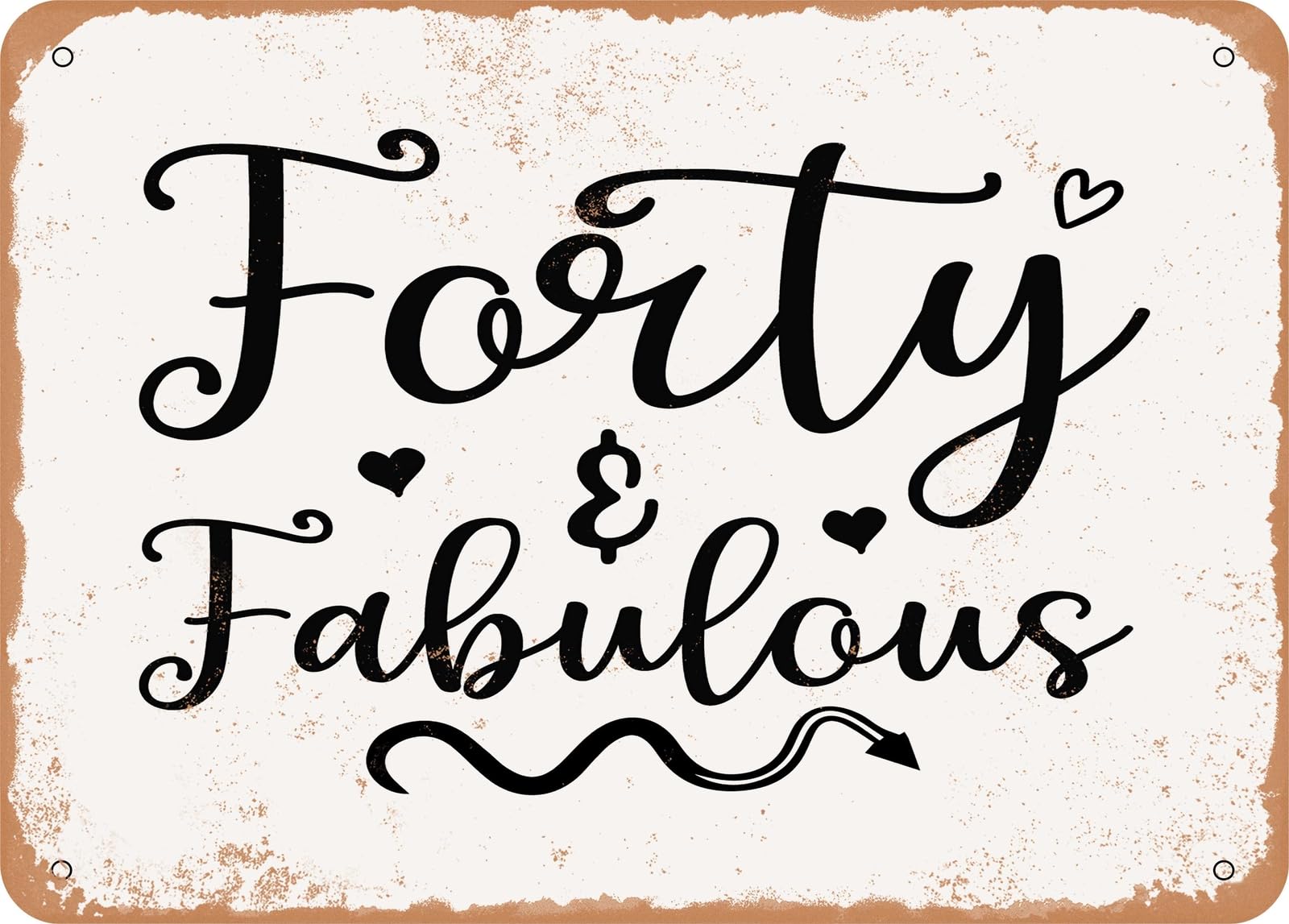 Miaomansenstore Metal Sign - Forty And Fabulous - Vintage Look Sign Home Decor