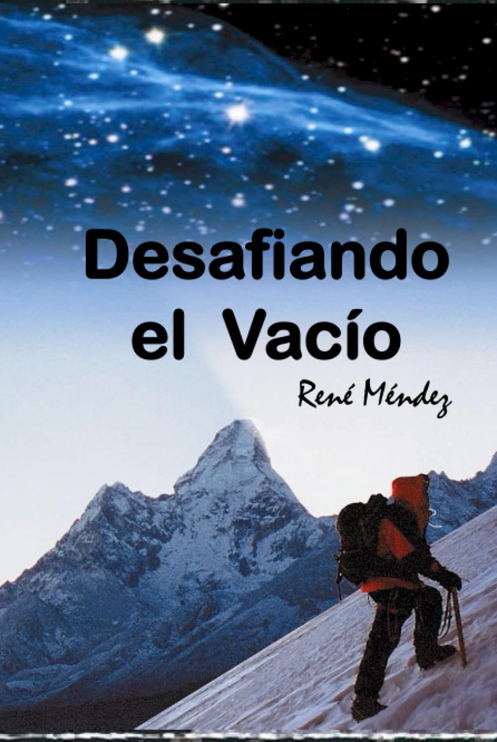 Desafiando el Vacio: un apasionante ascenso por la complicada Montana de la Vida