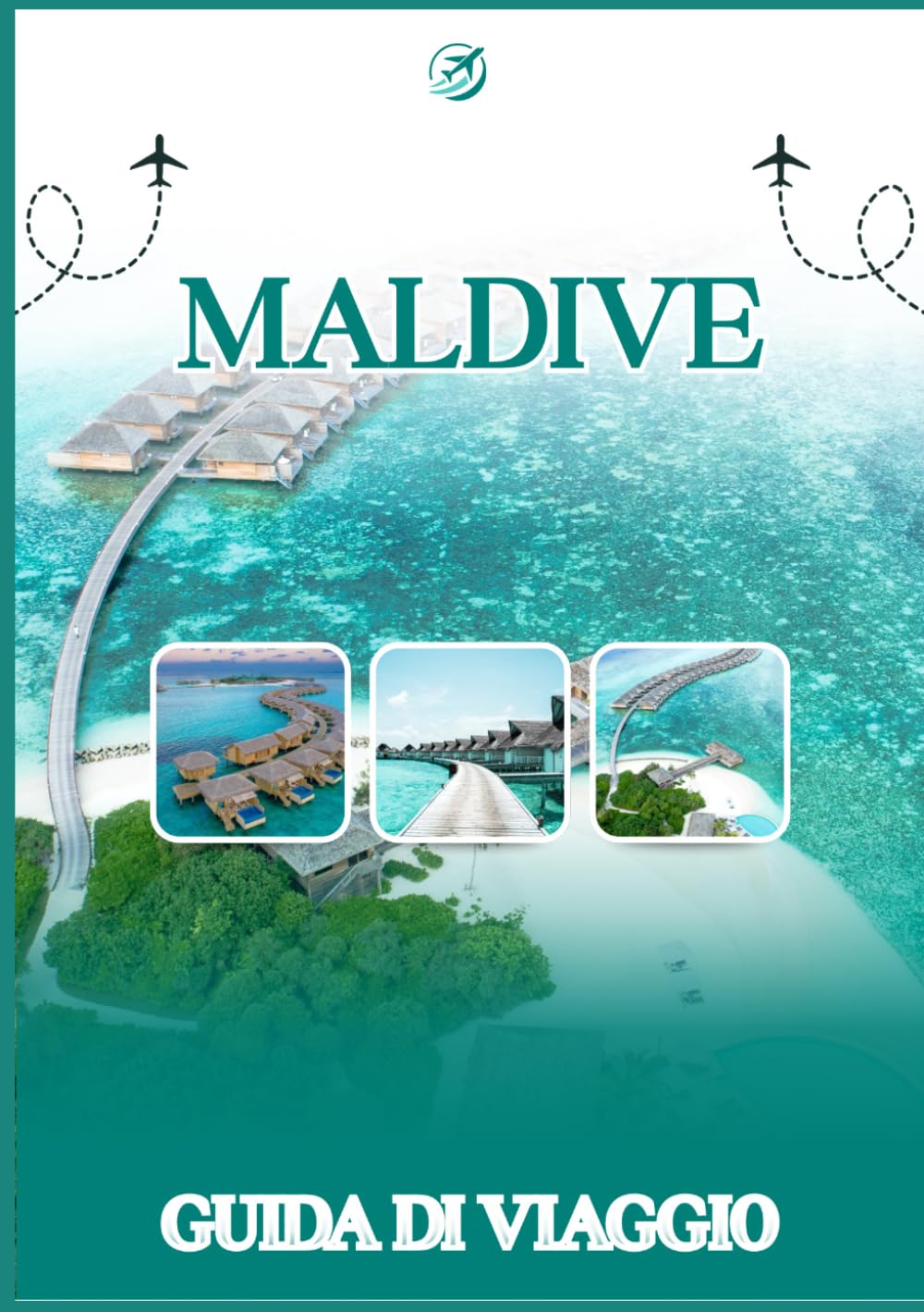 GUIDA DI VIAGGIO MALDIVE 2026