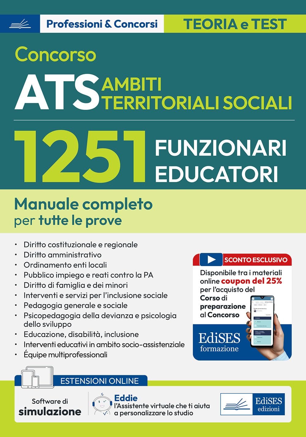 Concorso ATS Ambiti Territoriali Sociali. 1251 funzionari educatori. Manuale completo per tutte le prove. Con software e assistente virtuale