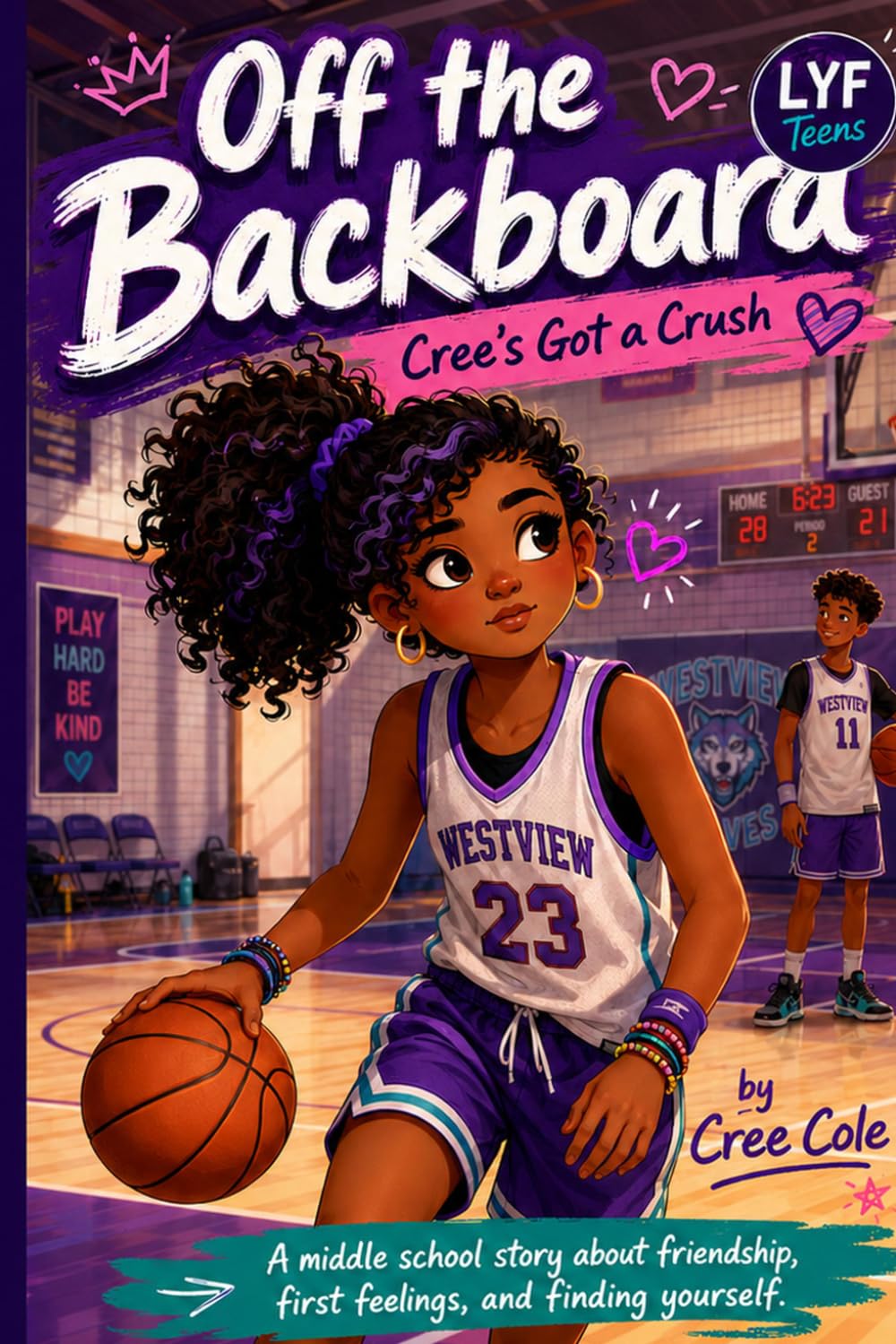 Off the Backboard: Cree's Got a Crush: 2 (LYF Teens)