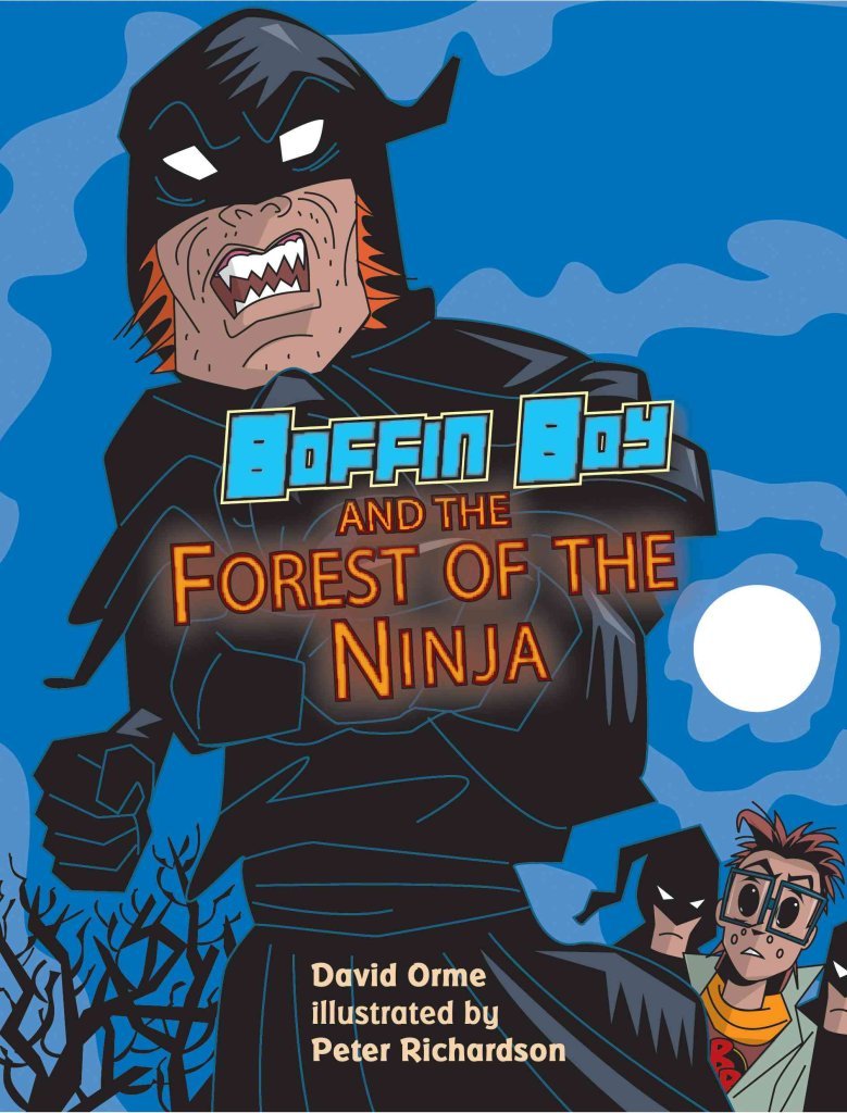 Boffin Boy and the Forest of the Ninja,David Orme