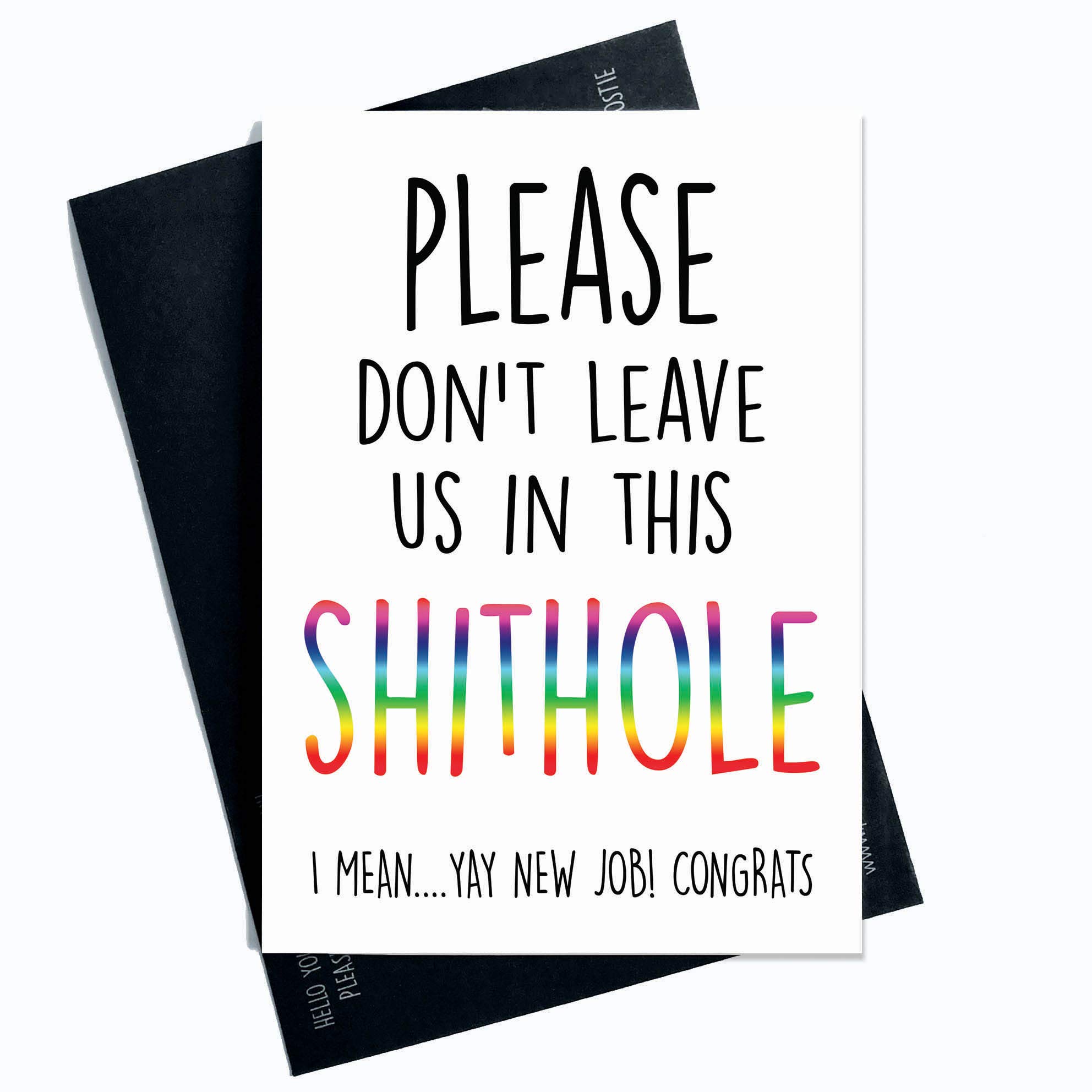 Leaving Card, Coworker Card, Please Don't Leave Us in This Sh*Thole, Good Luck, Congrats New Job, Colleague, Leaving Funny Card Humour PC213
