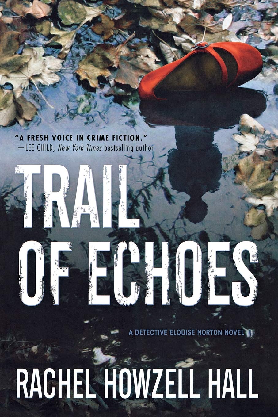 Trail of Echoes: A Detective Elouise Norton Novel: 3