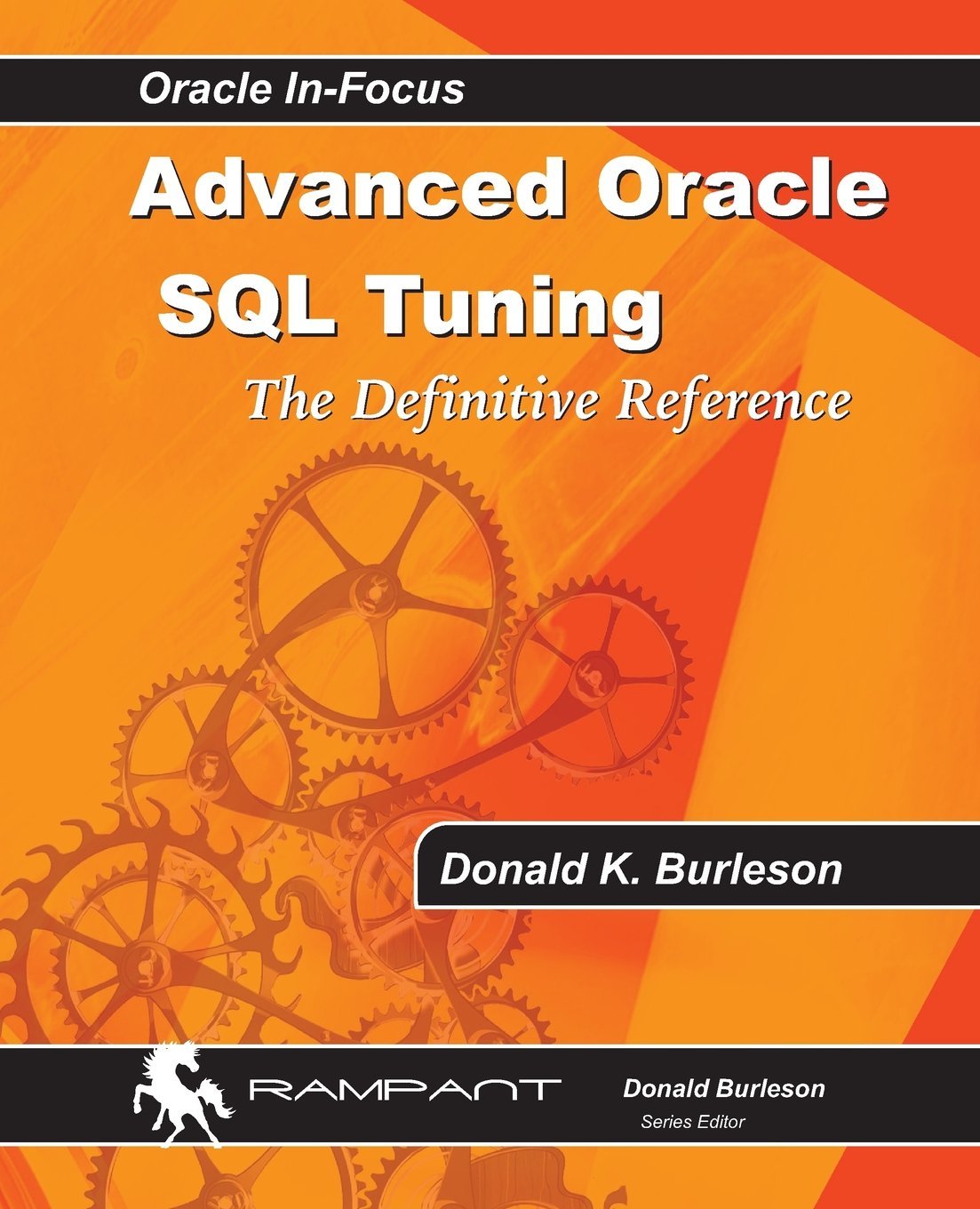 Advanced Oracle SQL Tuning: The Definitive Reference by Donald K. Burleson (5-Mar-2014) Paperback