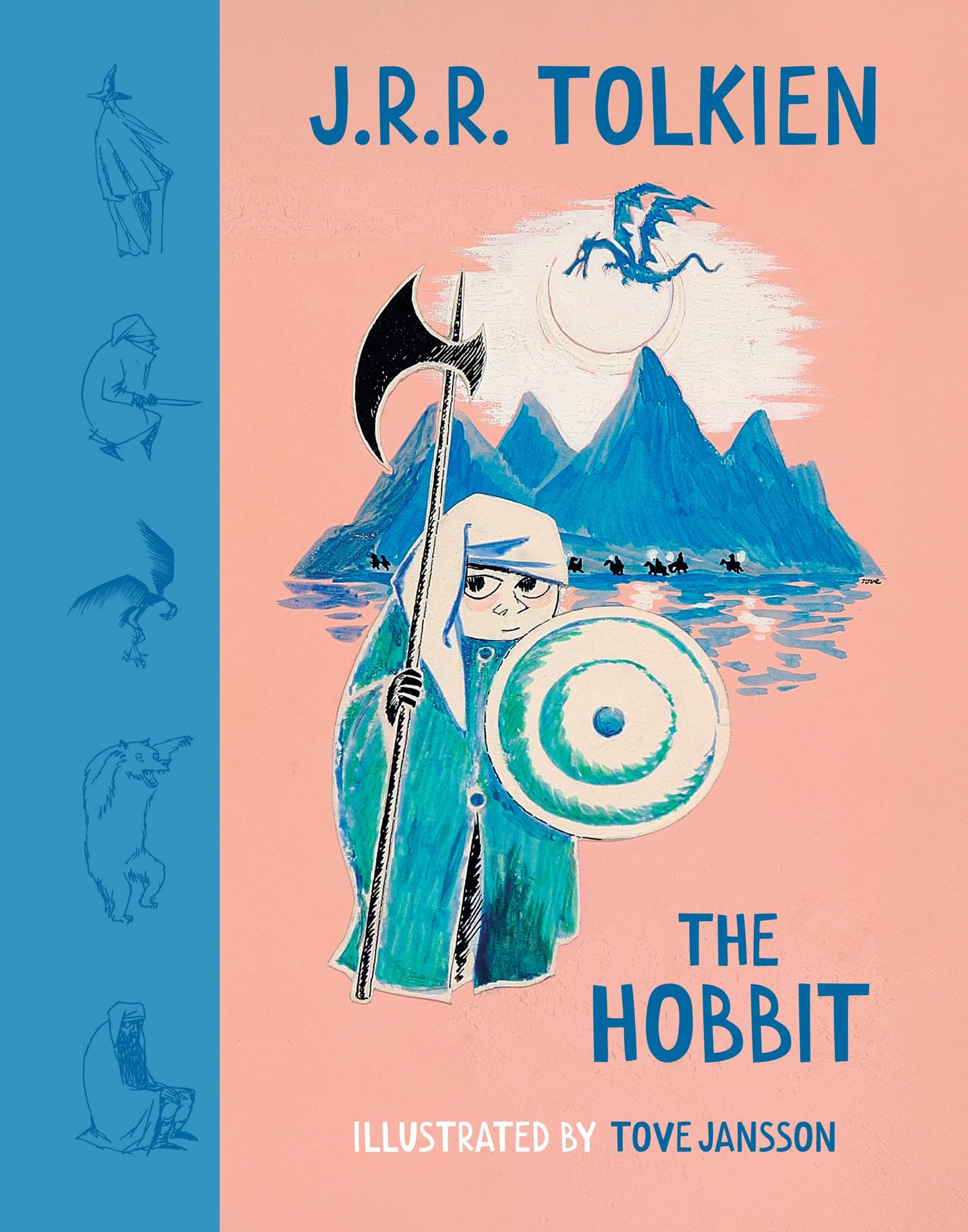 The Hobbit: The enchanting children’s classic with beautiful illustrations from the creator of the Moomins.