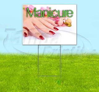 Manicure (18" x 24") Yard Sign, Quantity Discounts, Multi-Packs, Includes Metal Step Stake, Bandit, New, Advertising, USA