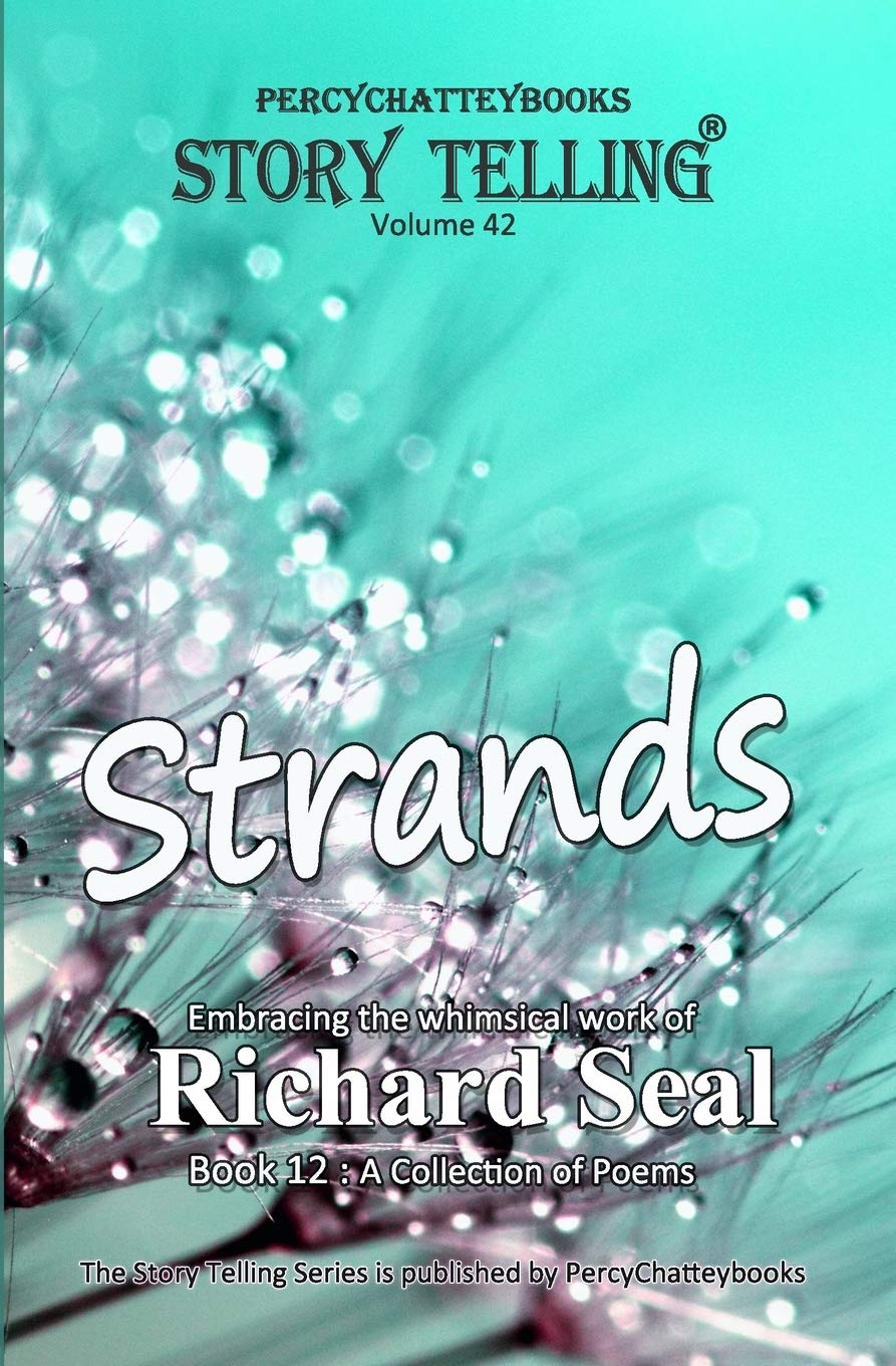 Strands: Story Telling Forty Two: 42 (Richard Seal)