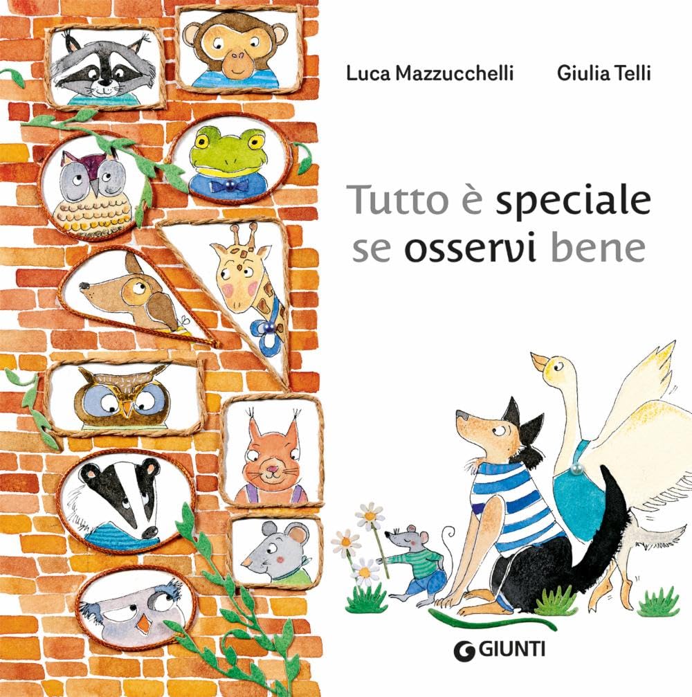 Tutto è speciale se osservi bene. Ediz. a colori