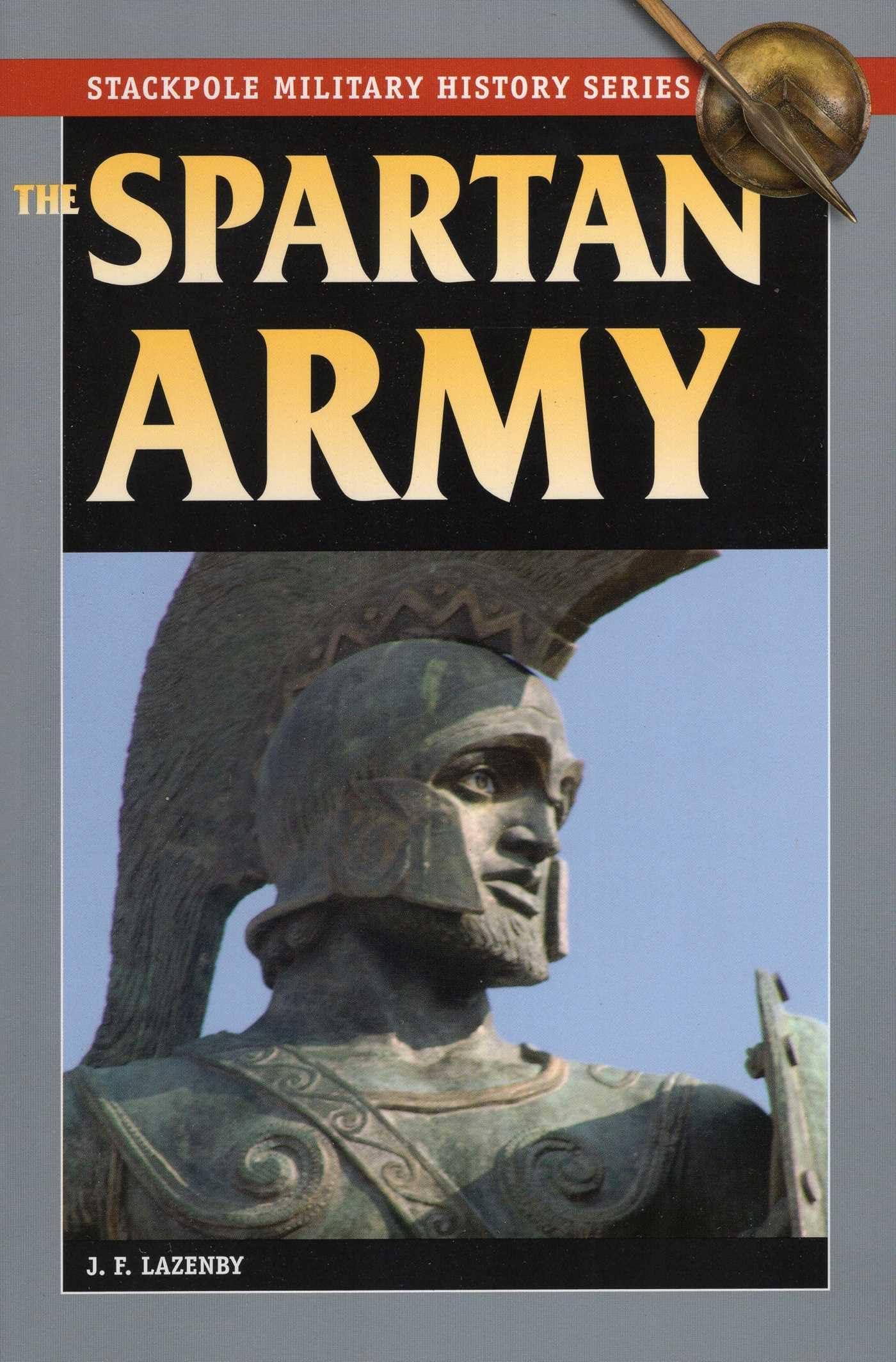The Spartan Army (Stackpole Military History)