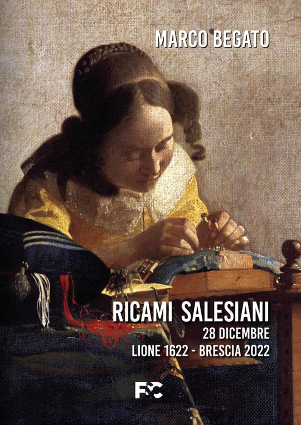 Ricami Salesiani. 28 Dicembre Lione 1622-Brescia 2022 - 4