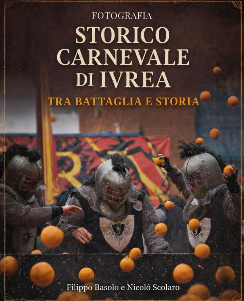 Storico Carnevale di Ivrea: Tra battaglia e storia