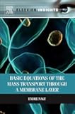 Basic Equations of the Mass Transport through a Membrane Layer