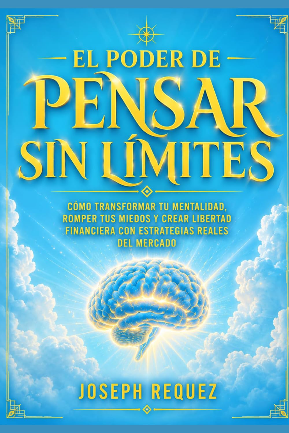 EL PODER DE PENSAR SIN LÍMITES