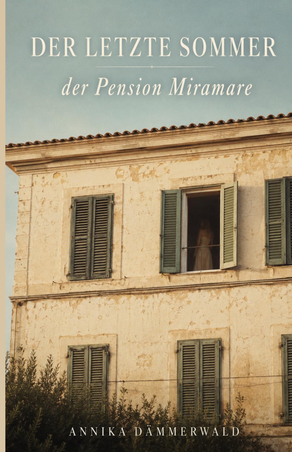 DER LETZTE SOMMER DER PENSION MIRAMARE