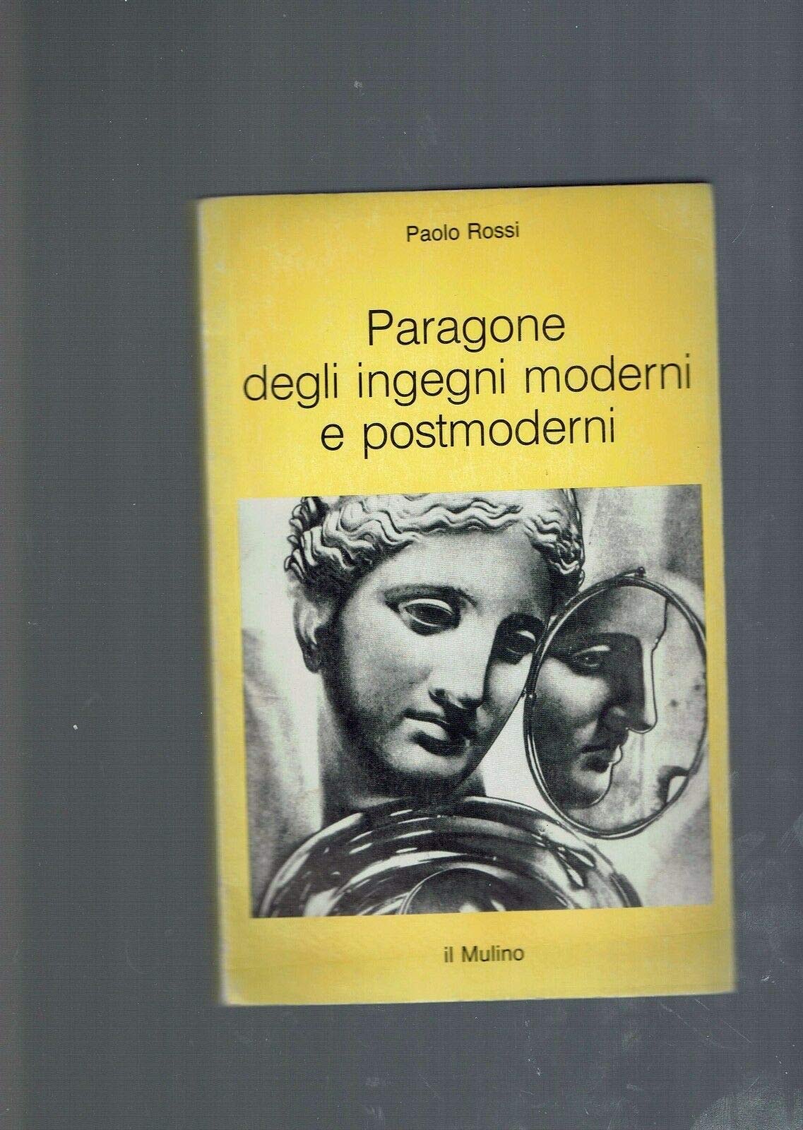 Paragone degli ingegni moderni e postmoderni (Intersezioni, Band 343)