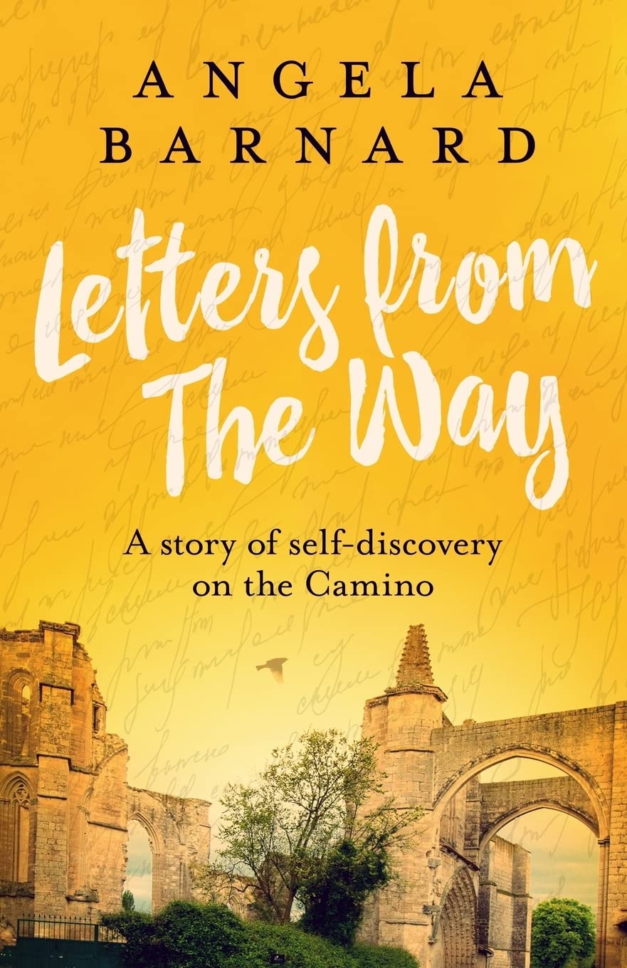 Letters from The Way: A story of self-discovery on the Camino