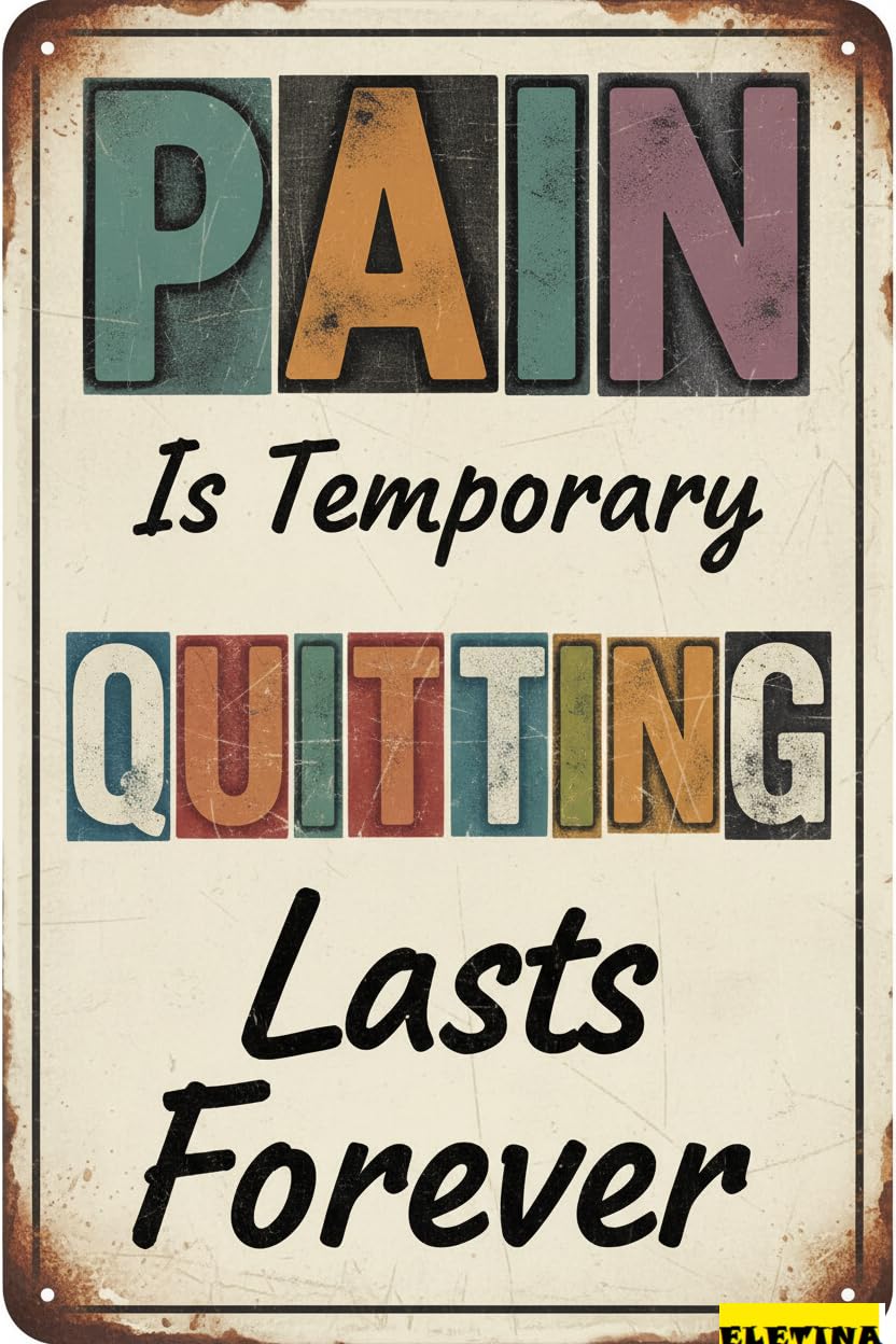 Vintage Metal Tin Sign Pain Is Temporary Quit G Lasts Ever Poster 8x12 Inch