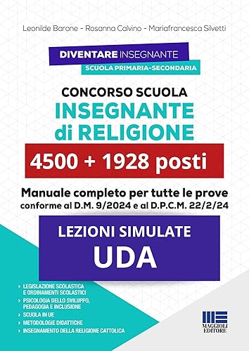 Concorso Straordinario IRC Insegnante di Religione - 4500 + 1928 posti - Manuale completo per tutte le prove, conforme al bando. Con lezioni Simulate UDA e Simulatore