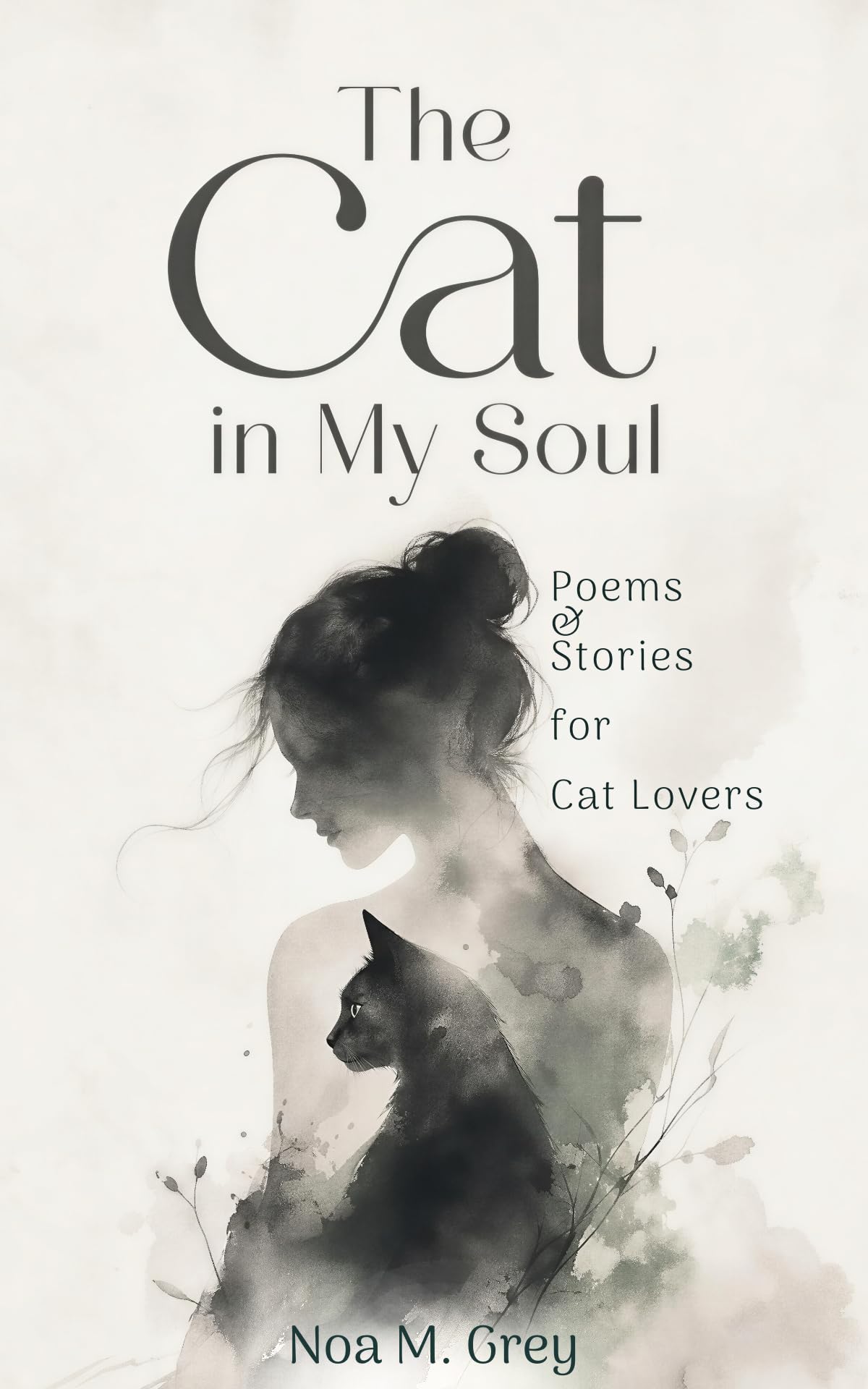 The Cat in My Soul: Poems & Stories for Cat Lovers
