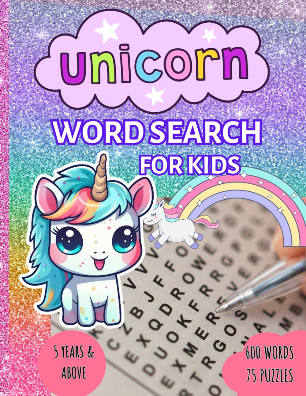Unicorn Wordsearch Book For Kids | 5 Years and above: Fun and Challenging Unicorn Activity Book For 5 Years and above,75 Puzzles,600 words