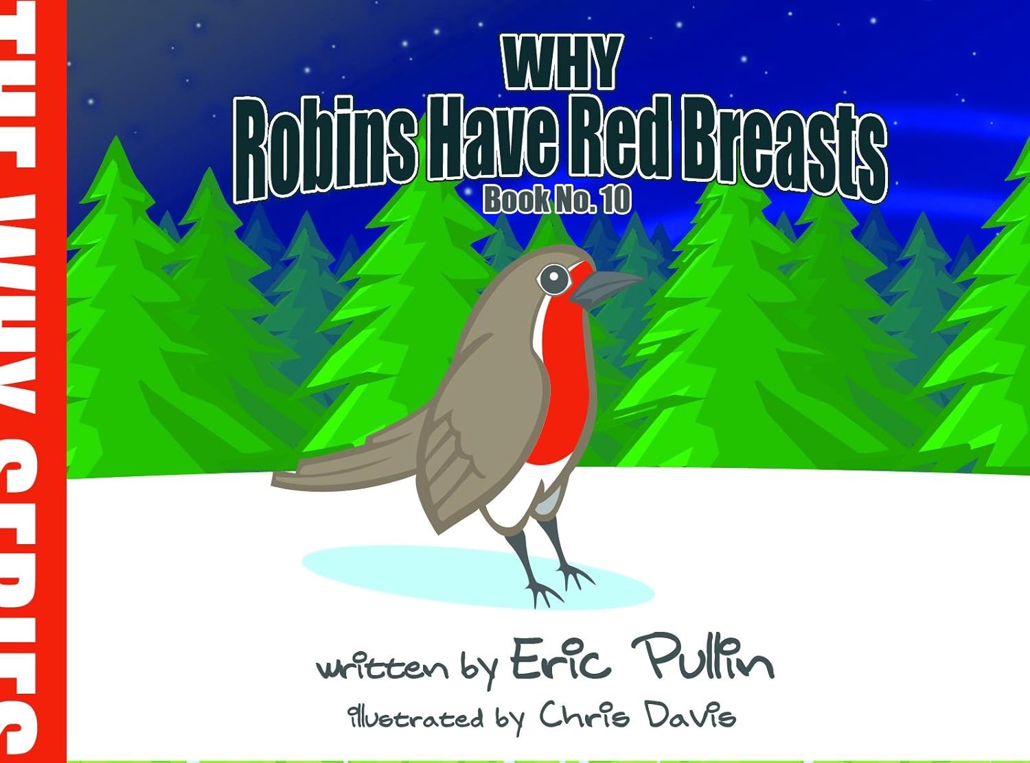 Why Robins Have Red Breasts (The Why Series Book 10) eBook Pullin