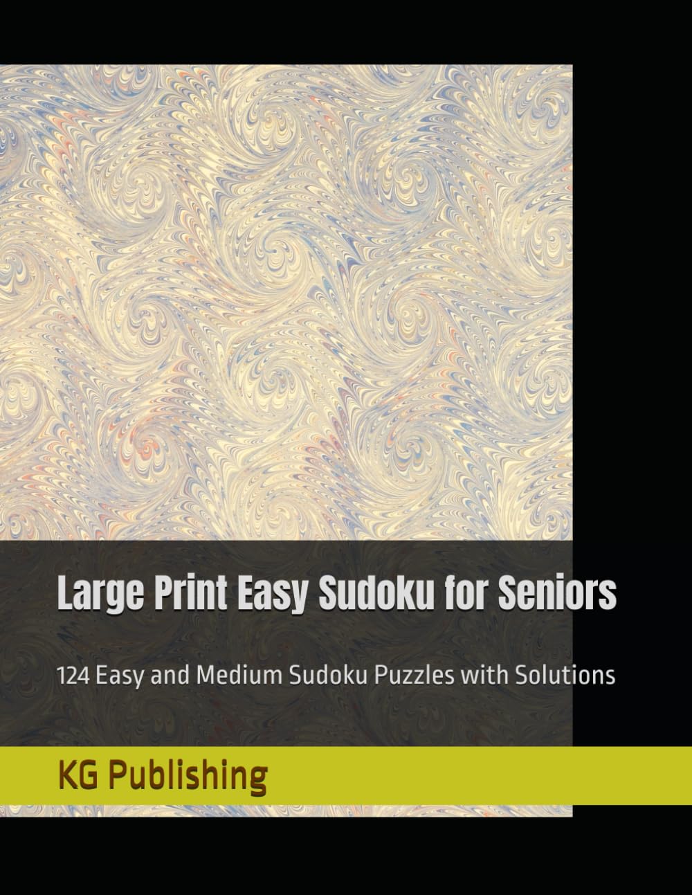 Large Print Easy Sudoku for Seniors: 124 Medium Level Puzzles for Relaxation, Brain Training and Stress Relief