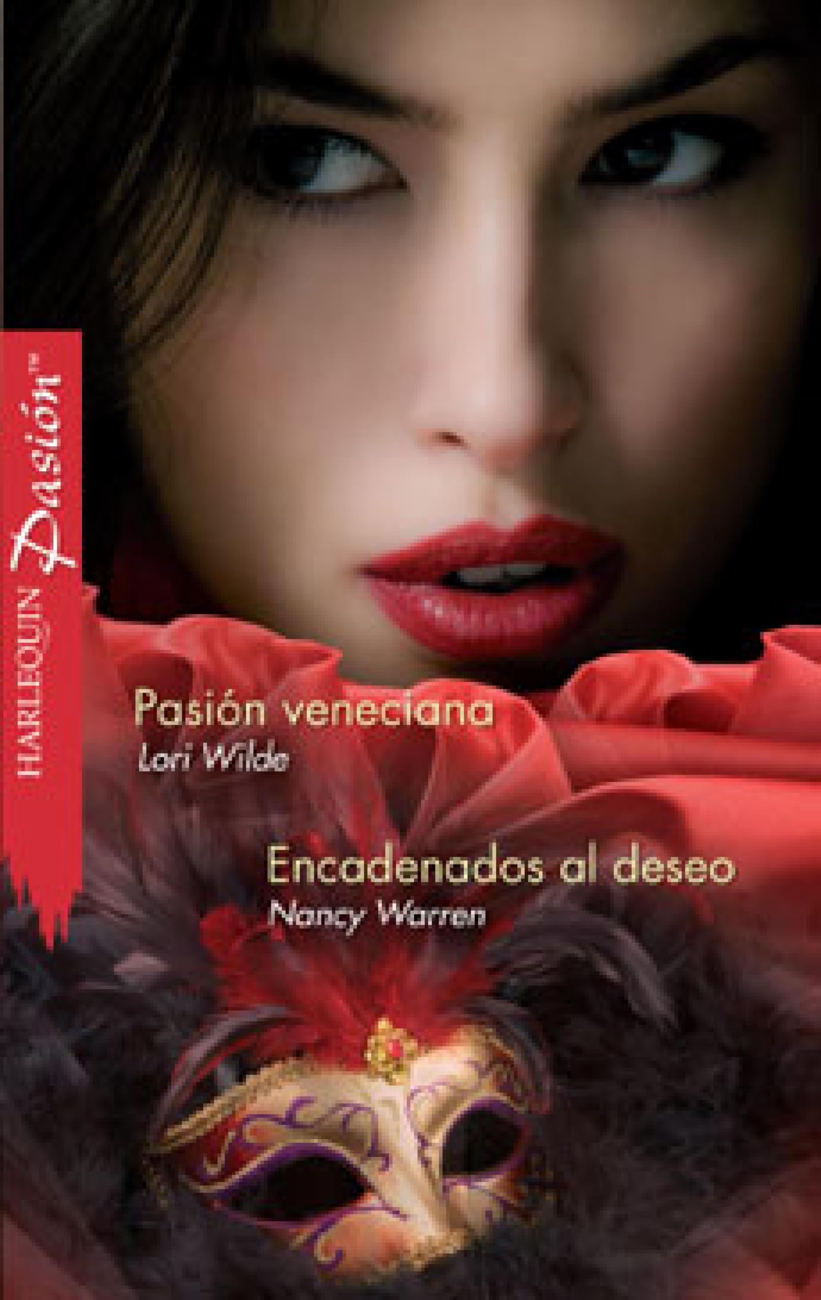 Pasión veneciana/Encadenados al deseo (Spanish Edition)