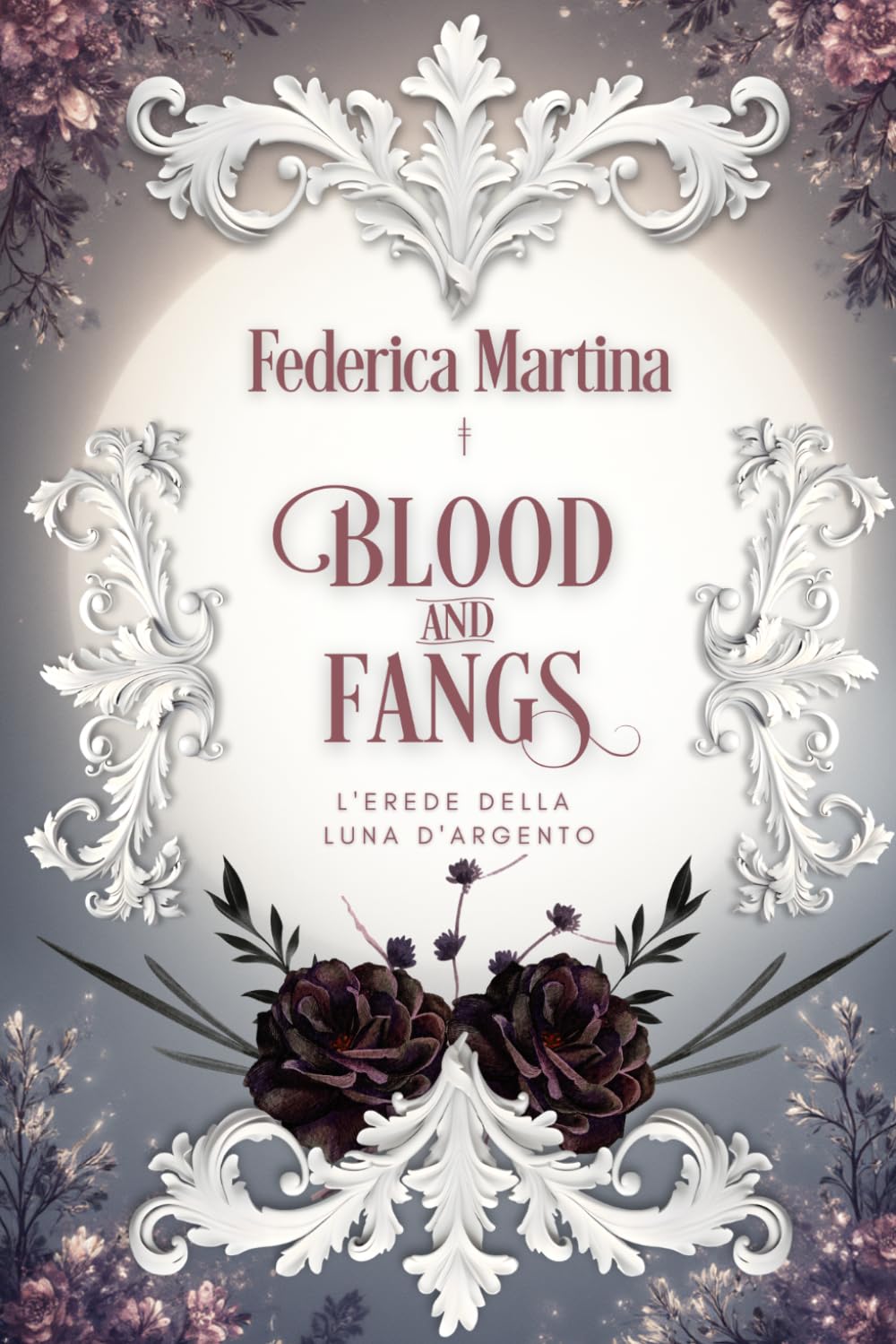 Blood & Fangs: L'erede della Luna d'Argento