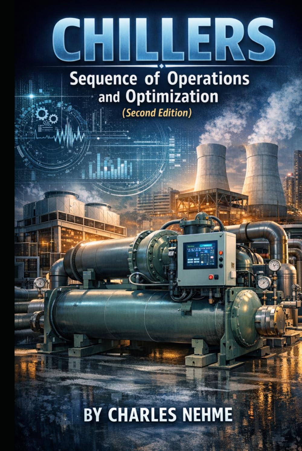 Chillers: Sequence of Operations and Optimization (second edition)
