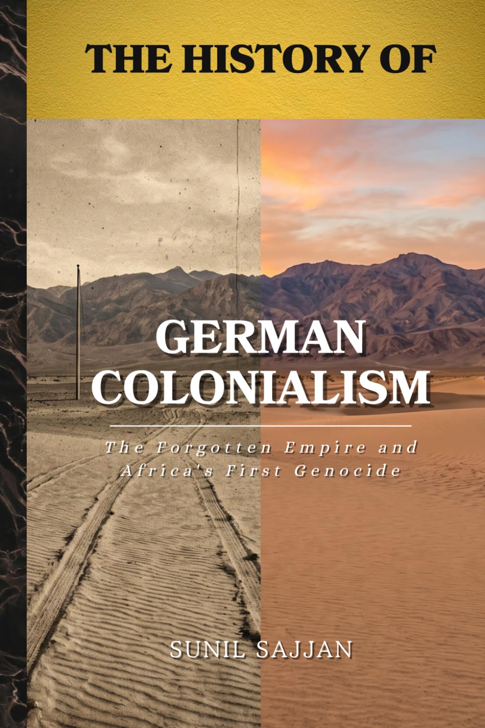 The History of German Colonialism: The Forgotten Empire and Africa's First Genocide