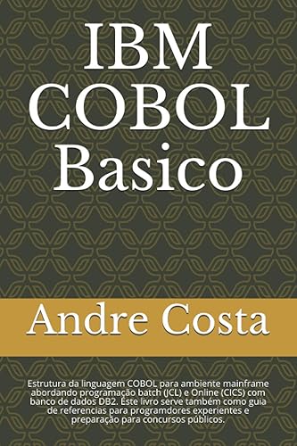 IBM Cobol Basico: Estrutura da linguagem COBOL para ambiente mainframe. Preparação para concursos ou uso profissional. (Portuguese Edition)