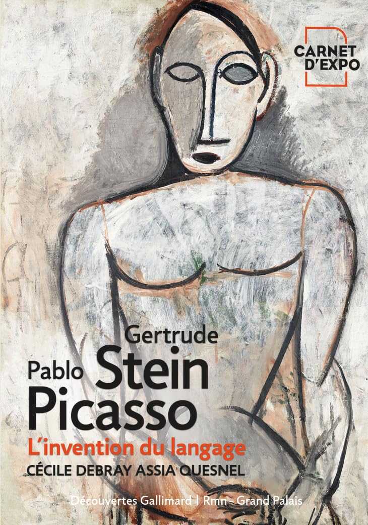 Gertrude Stein et Pablo Picasso: L'invention du langage