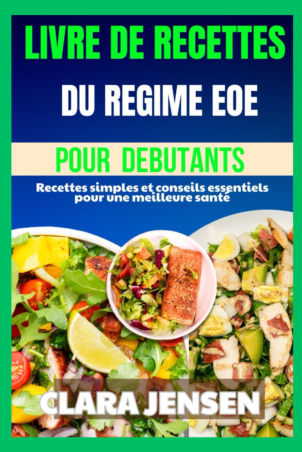 Livre de recettes du régime EOE pour débutants: Recettes simples et conseils essentiels pour une meilleure santé