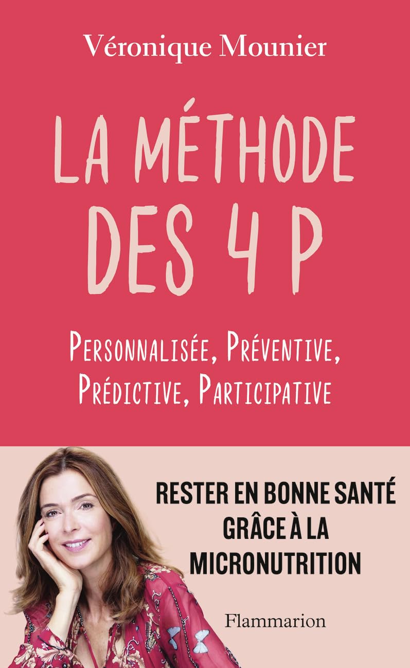 La Méthode des 4 P: Personnalisée - Préventive - Prédictive - Participative