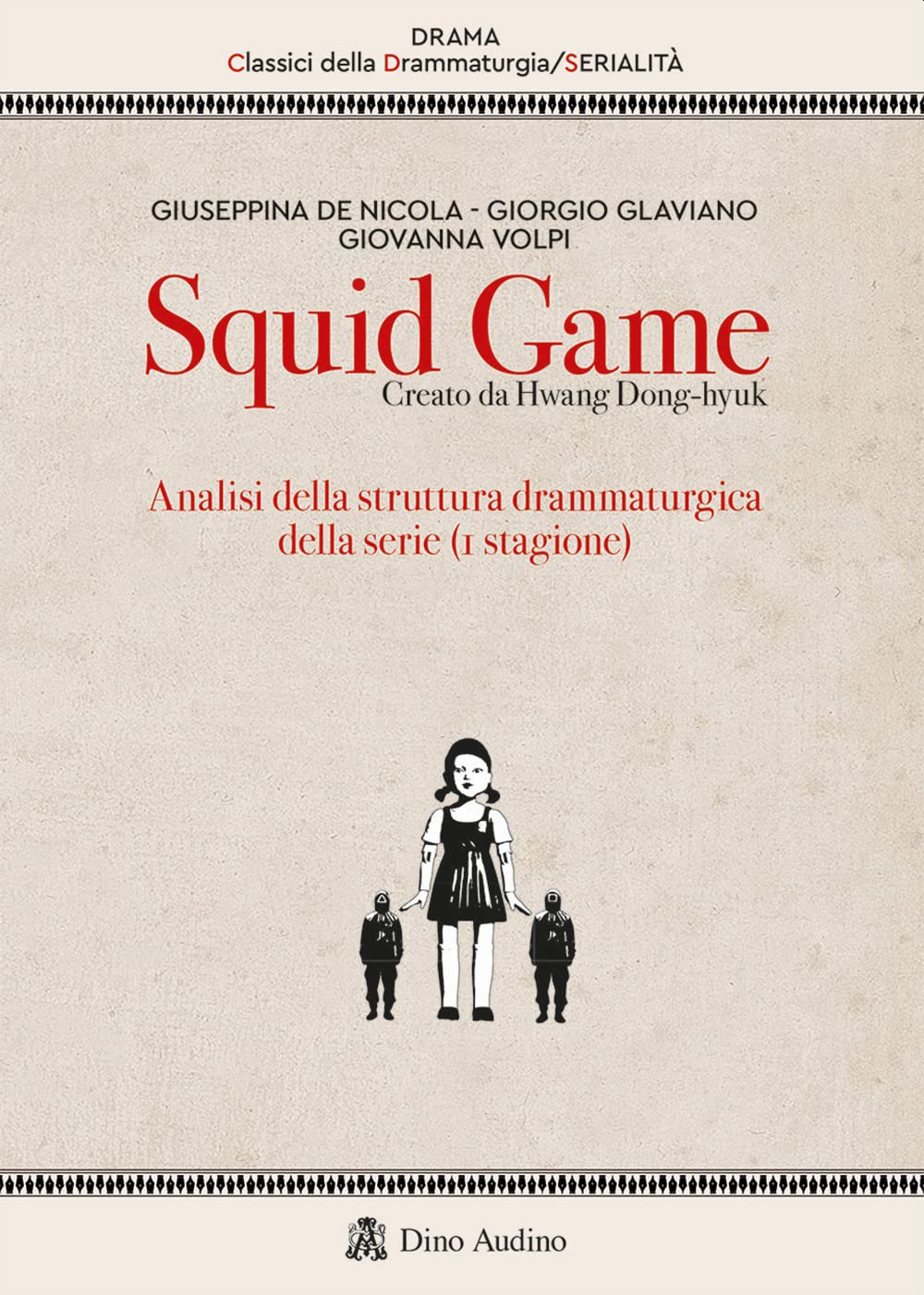 Squid Game. Creato Da Hwang Dong-Hyuk. Analisi Della Struttura Drammaturgica Della Serie (1ª Stagione) - 4
