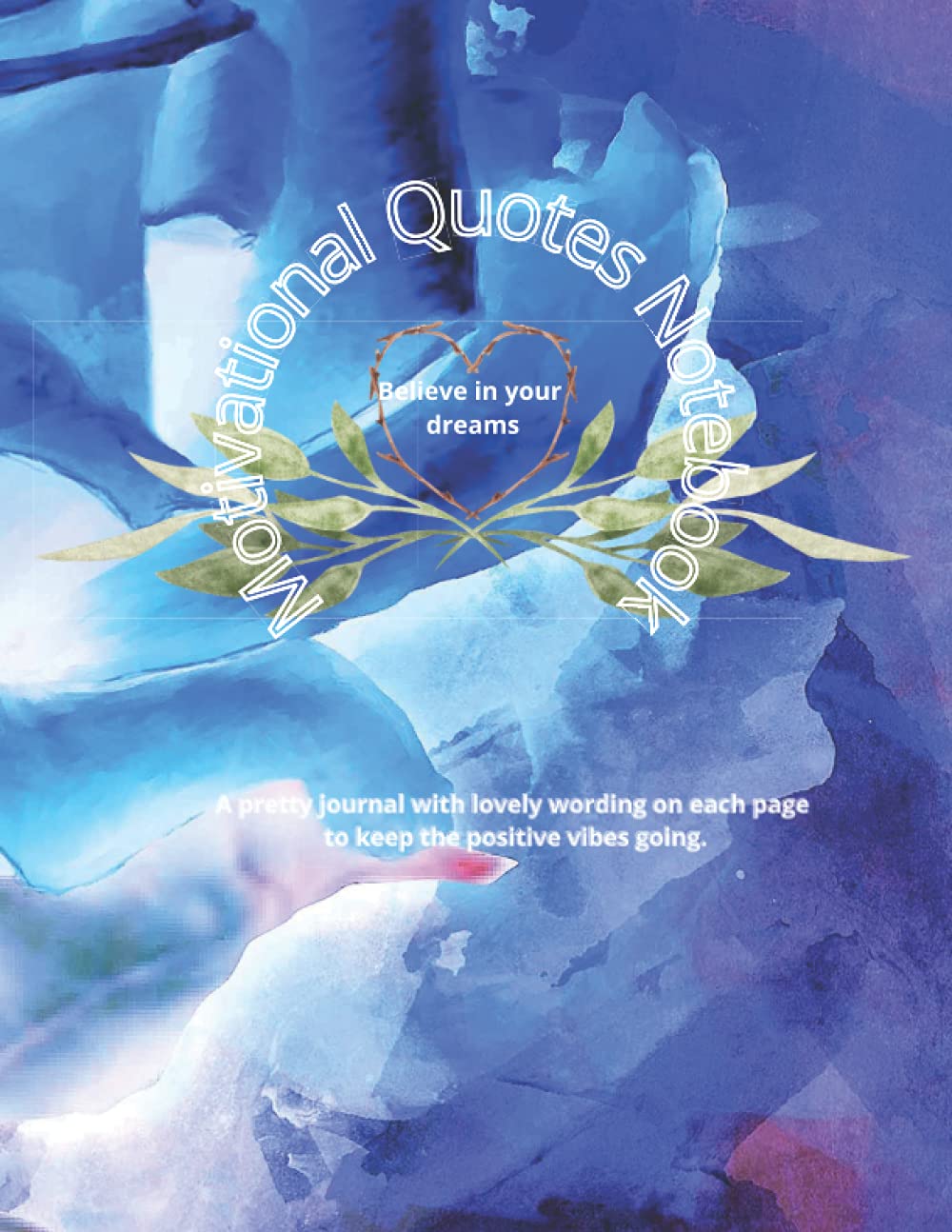 Motivational Quotes Notebook: A lovely journal with an inspirational quotation on every page A4 size