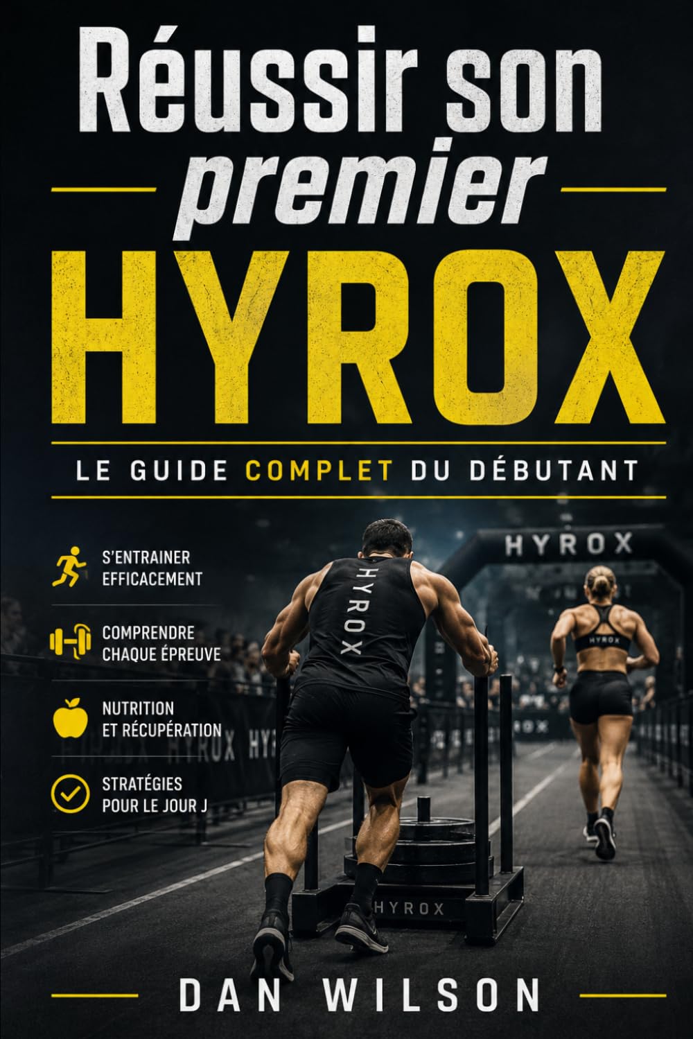 Réussir son premier HYROX: Le guide complet du débutant