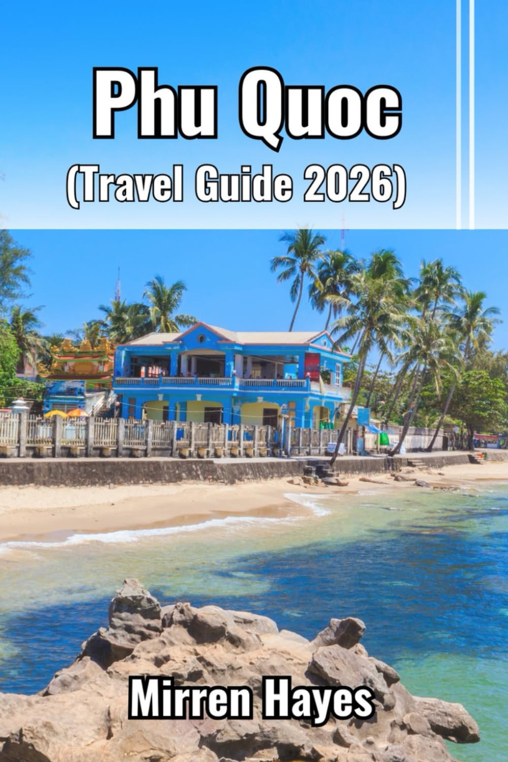 Phu Quoc Travel Guide 2026
