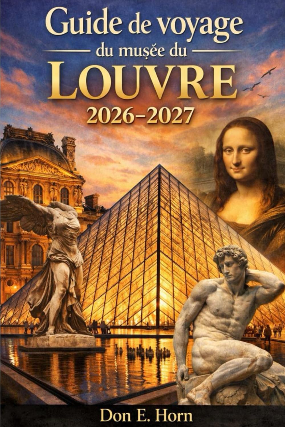 Guide de voyage du musée du Louvre 2026-2027