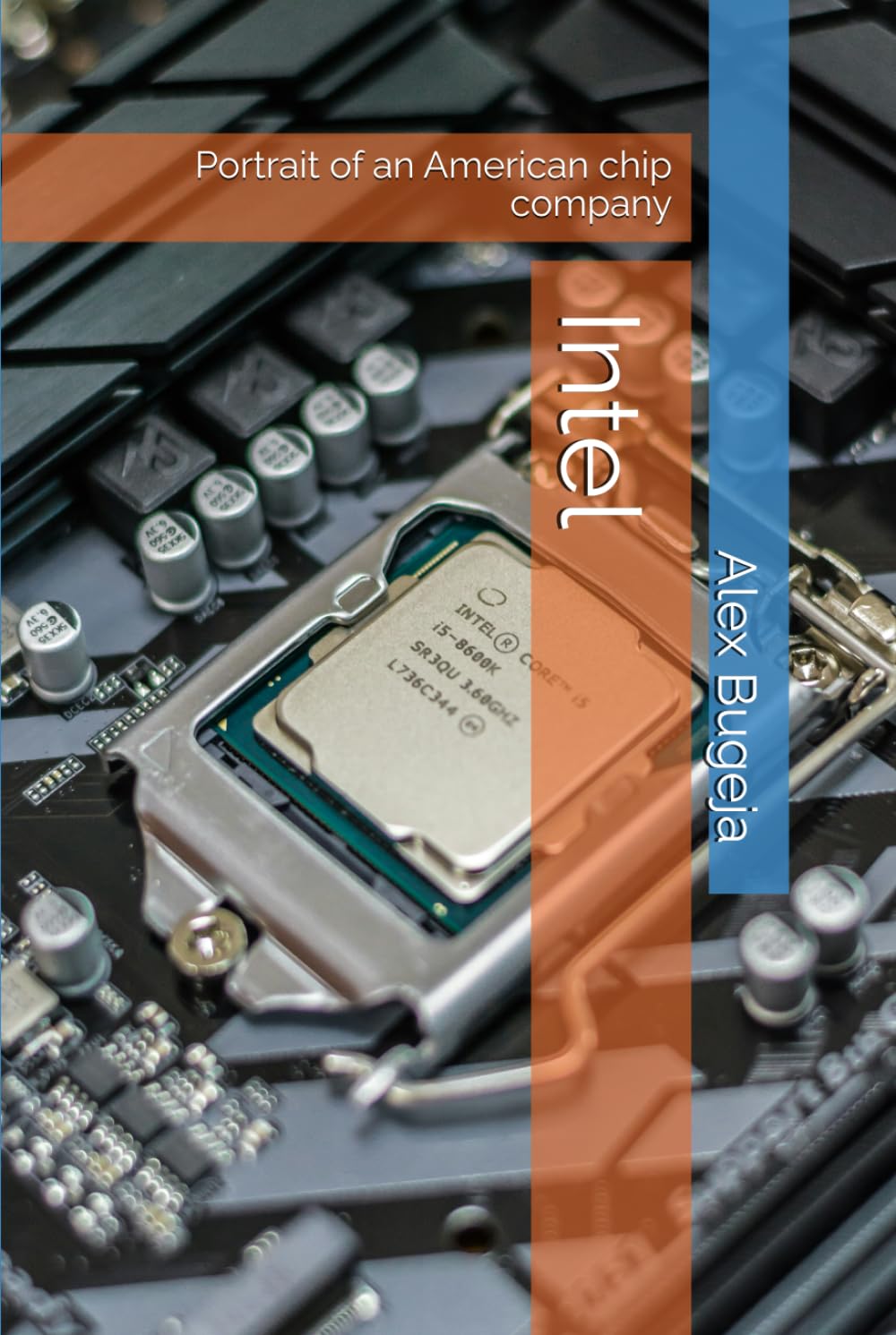 Intel: Portrait of an American chip company