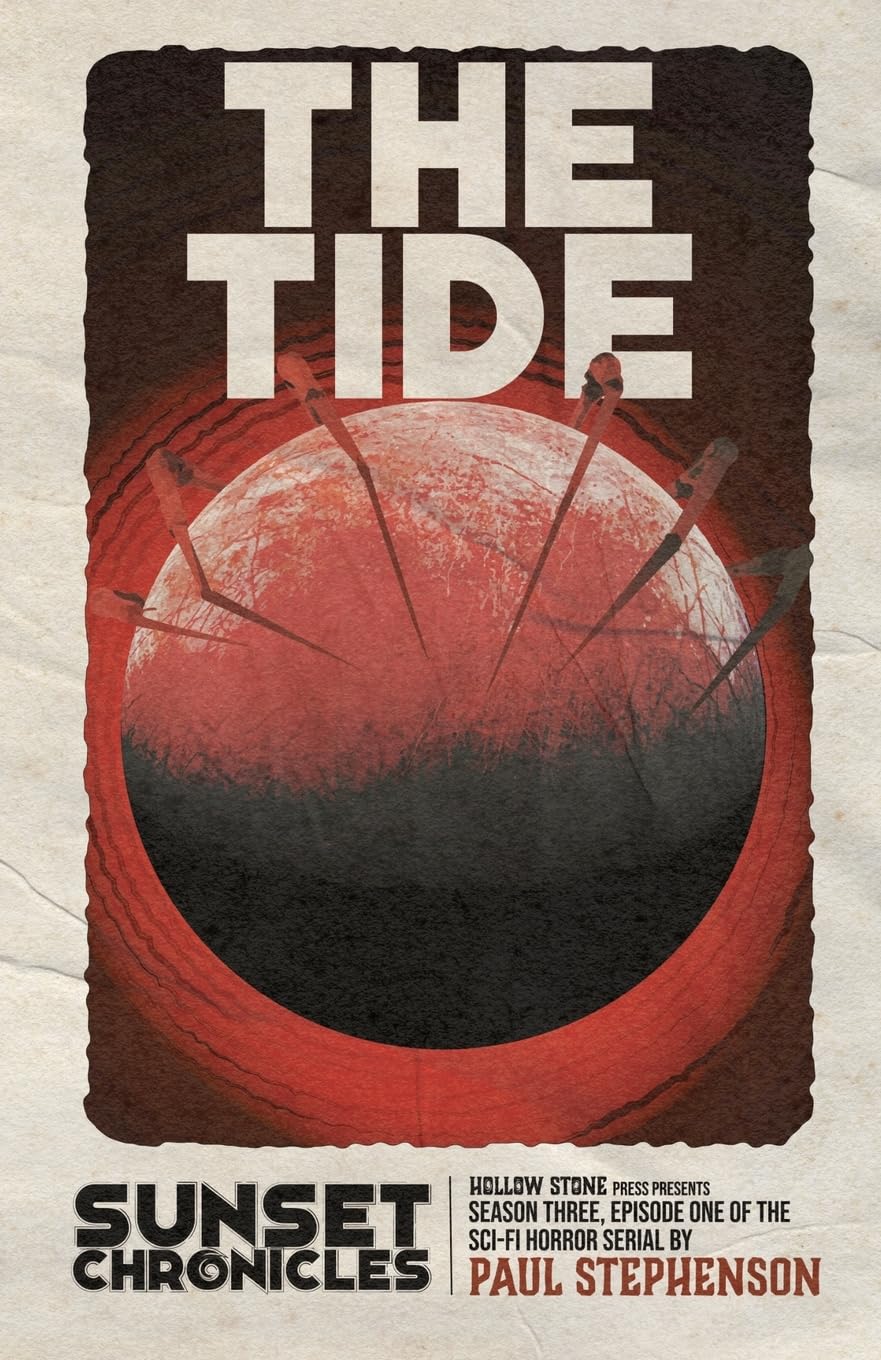 The Tide: Season Three, Episode One of The Sunset Chronicles: 11