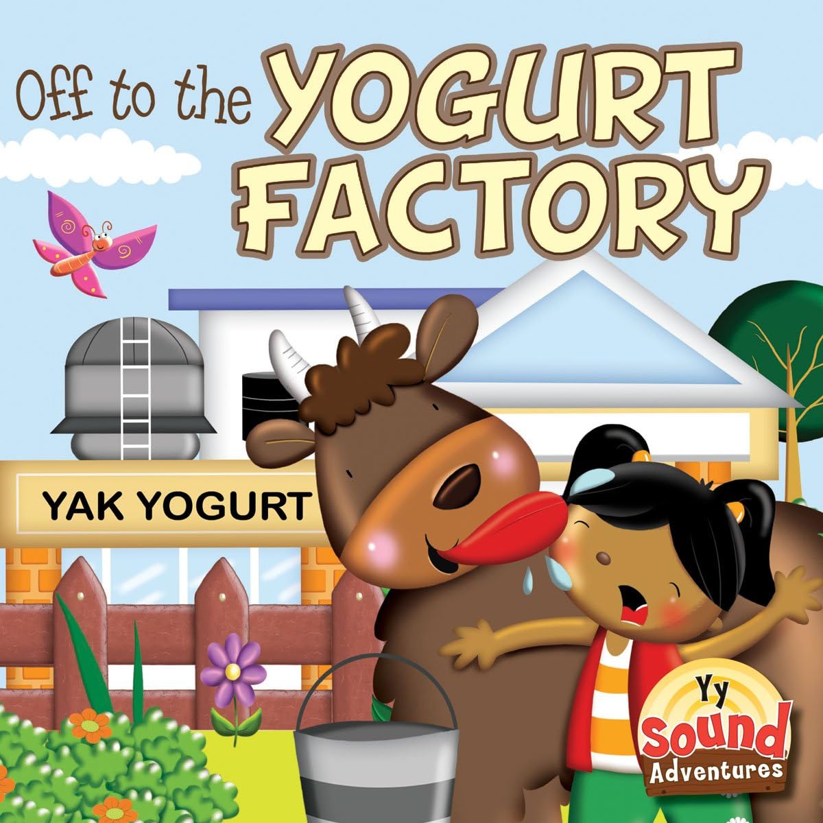 Off to the Yogurt Factory - Letter Y (Sound Adventures)