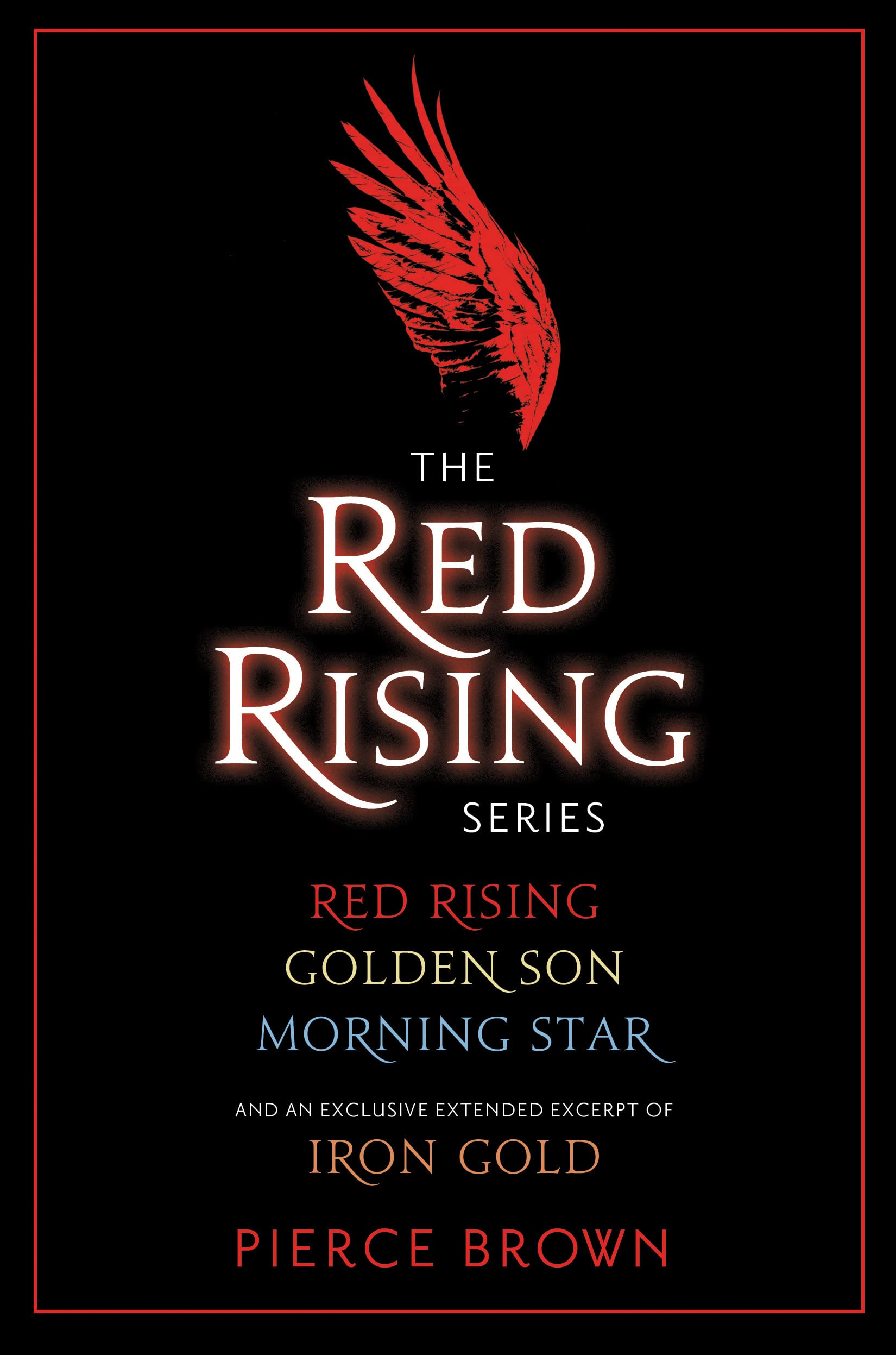 Red Rising 3-Book Bundle: Red Rising, Golden Son, Morning Star, and an exclusive extended excerpt of Iron Gold