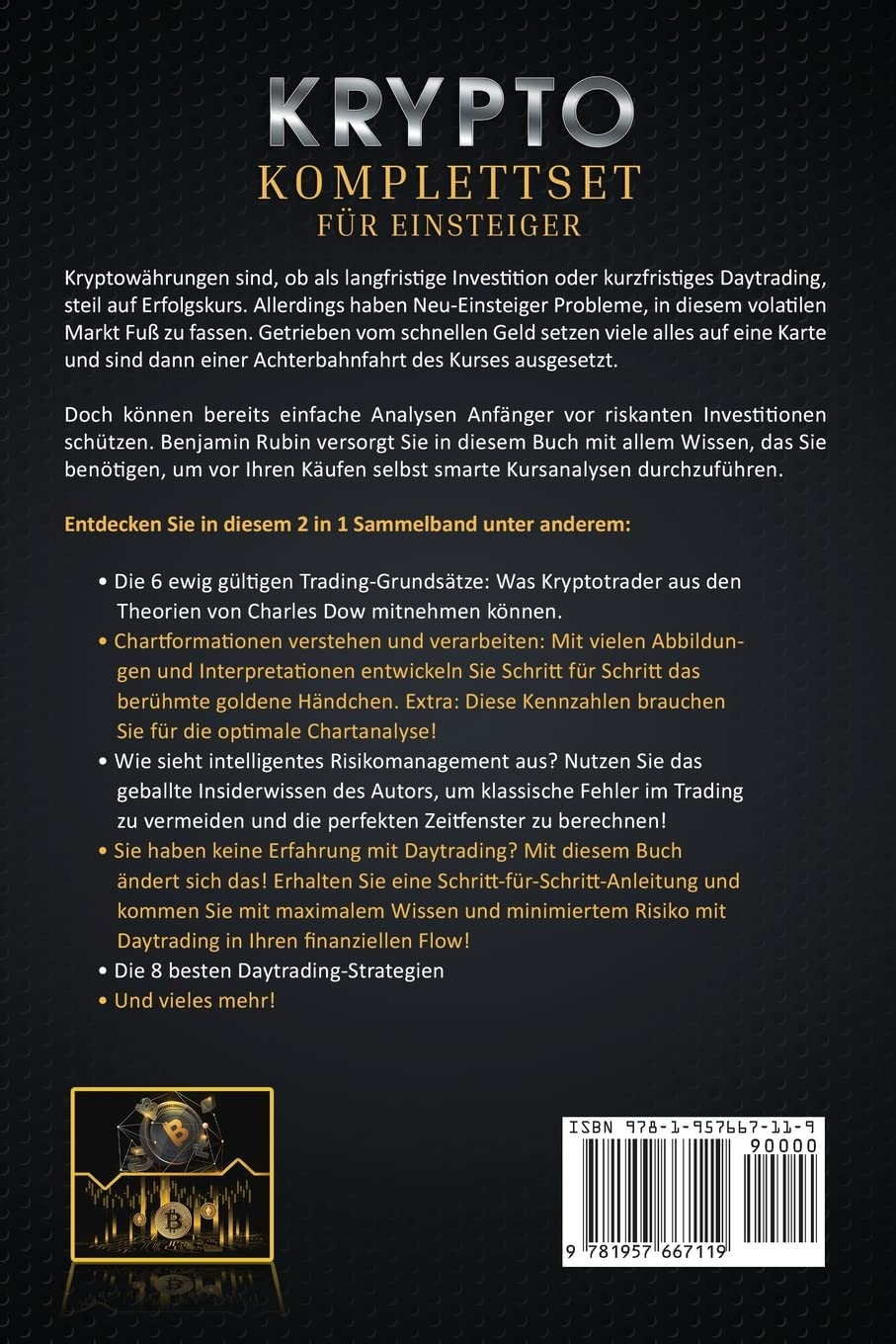 Krypto Komplettset für Einsteiger - Das große 2 in 1 Buch: Daytrading & Technische Analyse von Bitcoin, Ethereum und Altcoins. Bewährte Strategien, um maximale Profite zu erzielen
