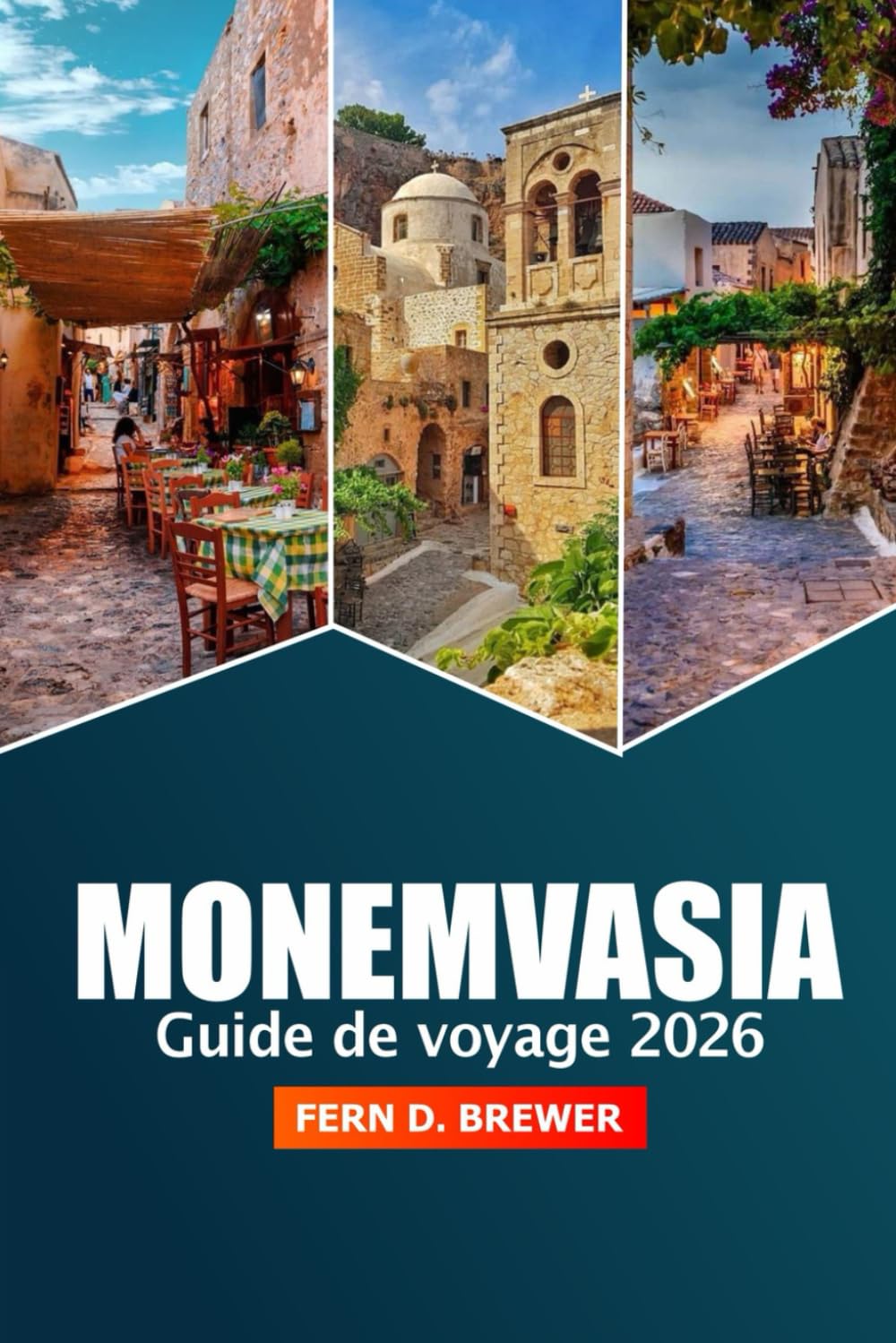 Monemvasia Guide de voyage 2026: Explorer les principales attractions de la Grèce, la culture, les vues panoramiques, les sites historiques et les délices locaux de la péninsule du Péloponnèse